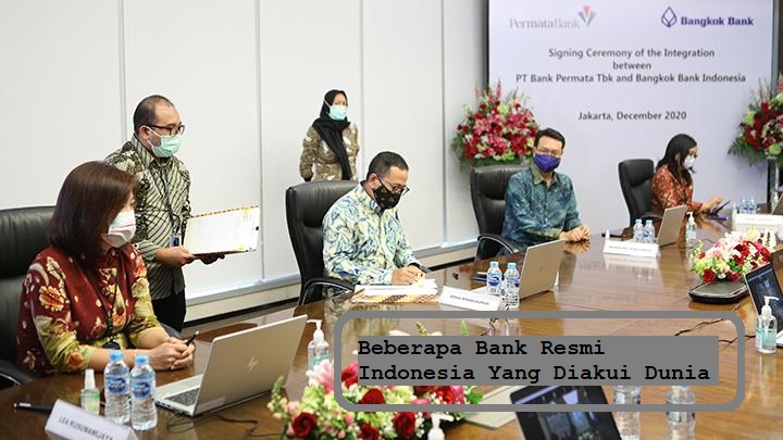 Beberapa Bank Resmi Indonesia Yang Diakui Dunia
